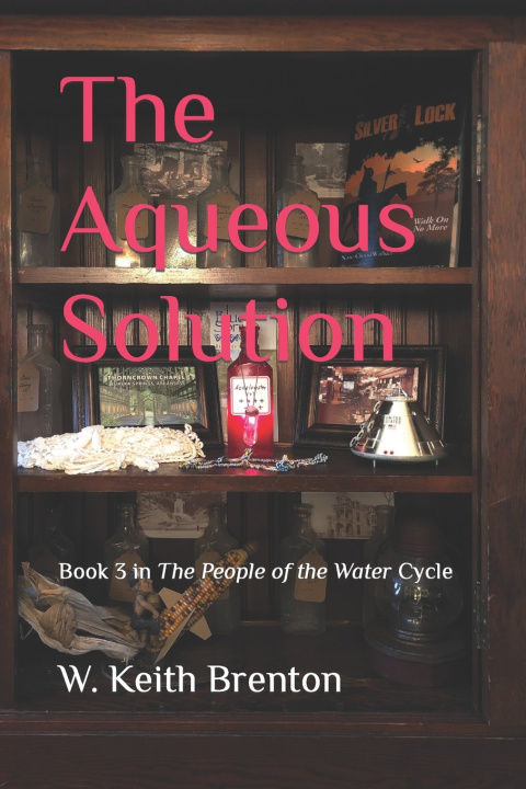 Knjiga Aqueous Solution Brenton W. Keith Brenton