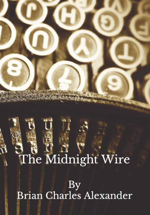 Knjiga Midnight Wire Alexander Brian Charles Alexander