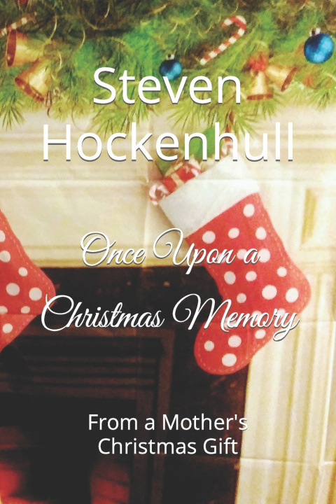 Knjiga Once Upon a Christmas Memory Hockenhull Steven Hockenhull