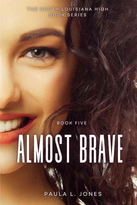 Knjiga Almost Brave Jones Paula L. Jones