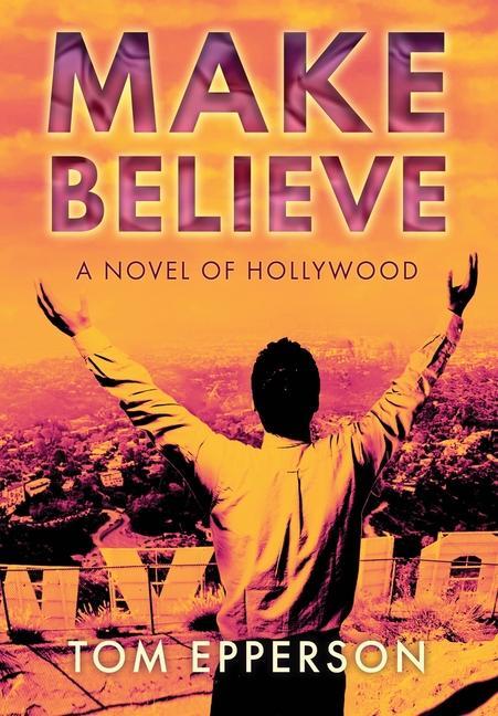 Book Make Believe Tom Epperson