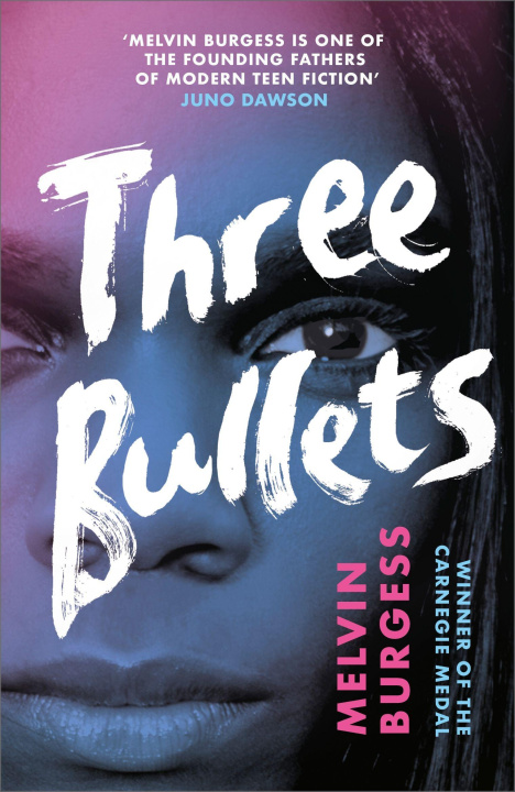 Knjiga Three Bullets Melvin Burgess