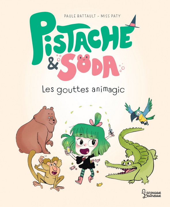 Knjiga Pistache et Soda - Les gouttes animagic Paule Battault