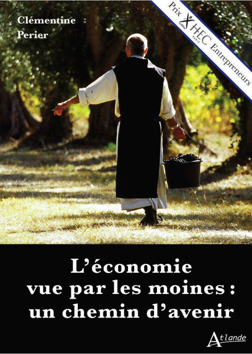 Kniha A l'école des moines, réinventer l'économie Perier