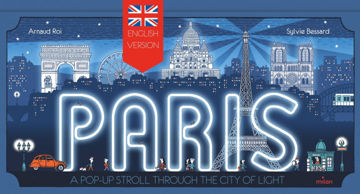 Könyv Paris, a pop-up stroll through the city of light Arnaud Roi