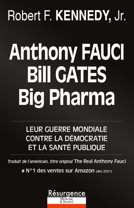 Книга Anthony Fauci, Bill Gates et Big Pharma - Leur guerre mondiale contre la démocratie et la santé publique Kennedy Jr.