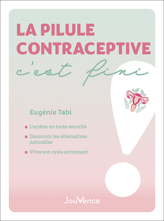 Kniha La pilule contraceptive, c'est fini ! Tabi