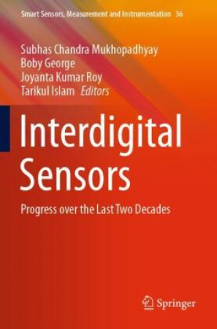 Knjiga Interdigital Sensors Subhas Chandra Mukhopadhyay