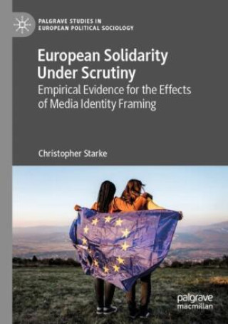 Knjiga European Solidarity Under Scrutiny Christopher Starke