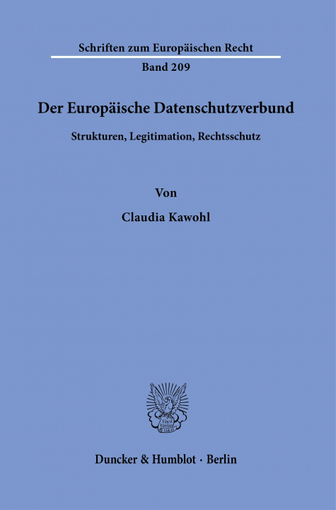 Kniha Der Europäische Datenschutzverbund. Claudia Kawohl