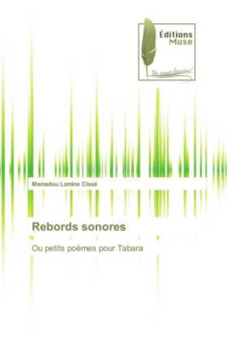 Knjiga Rebords sonores Mamadou Lamine Cissé