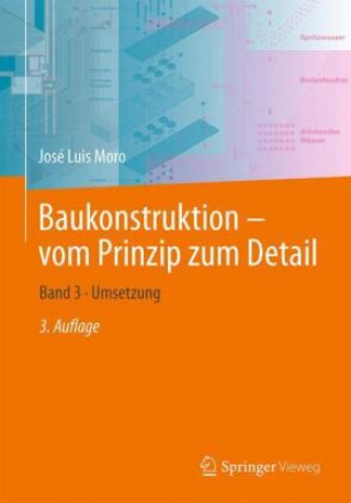 Könyv Baukonstruktion - vom Prinzip zum Detail José Luis Moro