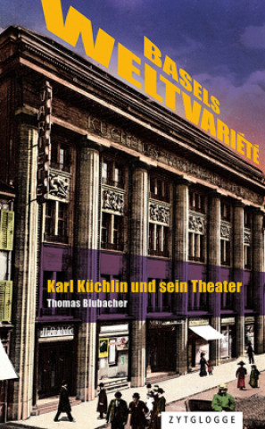 Книга Basels Weltvariété Thomas Blubacher