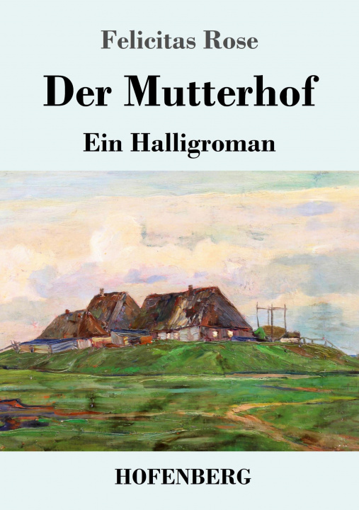 Book Mutterhof Felicitas Rose
