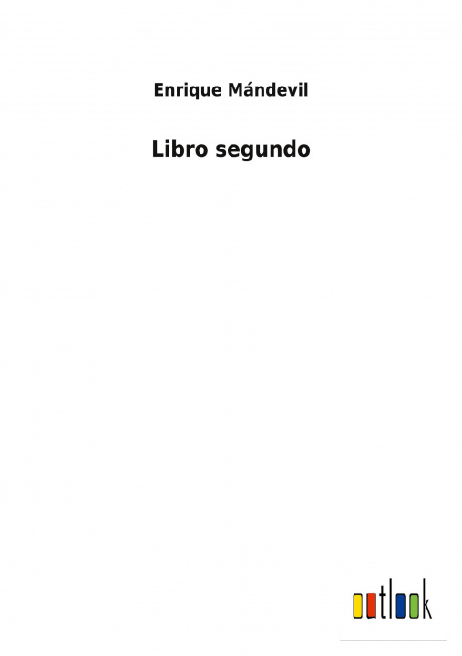 Knjiga Libro segundo Enrique Mándevil