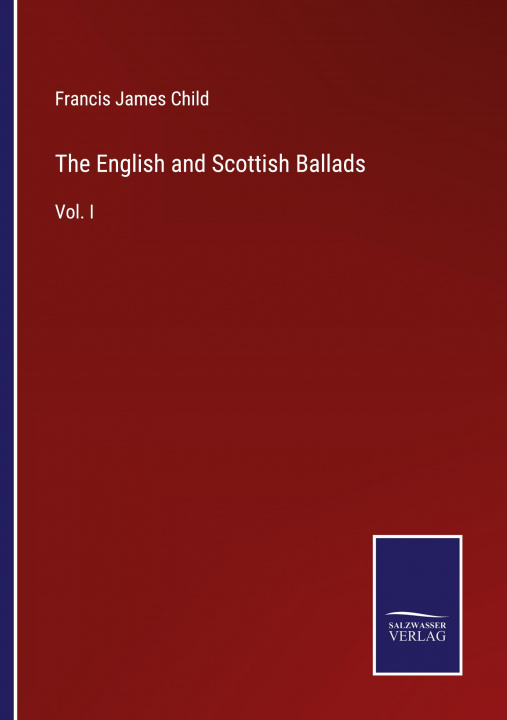 Knjiga English and Scottish Ballads Francis James Child