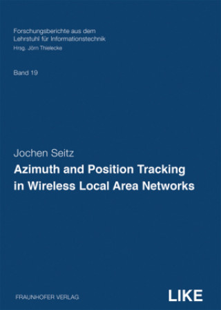 Kniha Azimuth and Position Tracking in Wireless Local Area Networks. Jochen Seitz