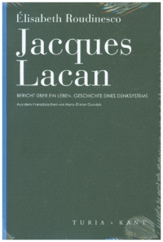 Kniha Jacques Lacan Élisabeth Roudinesco