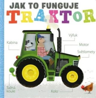 Kniha Jak to funguje Traktor Amelia Hepworth