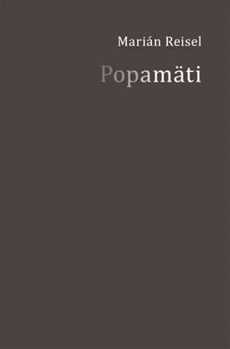 Knjiga Popamäti Marián Reisel