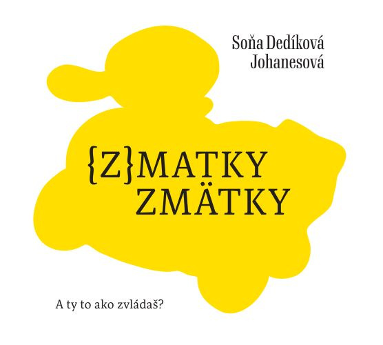 Kniha (z)matky zmätky Soňa Dedíková Johanesová