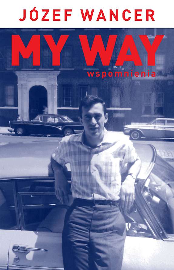 Kniha My way. Wspomnienia Józef Wancer