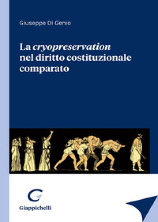 Könyv cryopreservation del diritto costituzionale comparato Giuseppe Di Genio