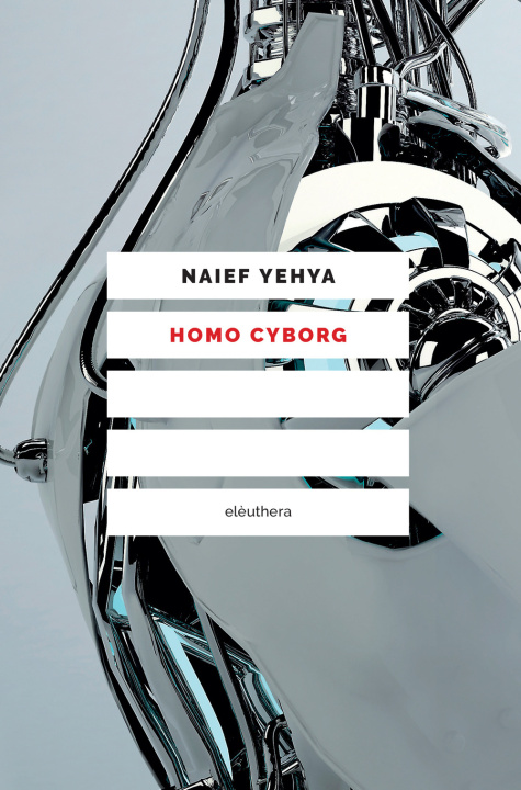 Kniha Homo cyborg. Il corpo postumano tra realtà e fantascienza Naief Yehya