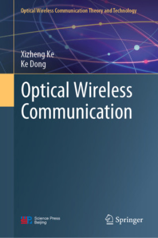 Kniha Optical Wireless Communication Xizheng Ke