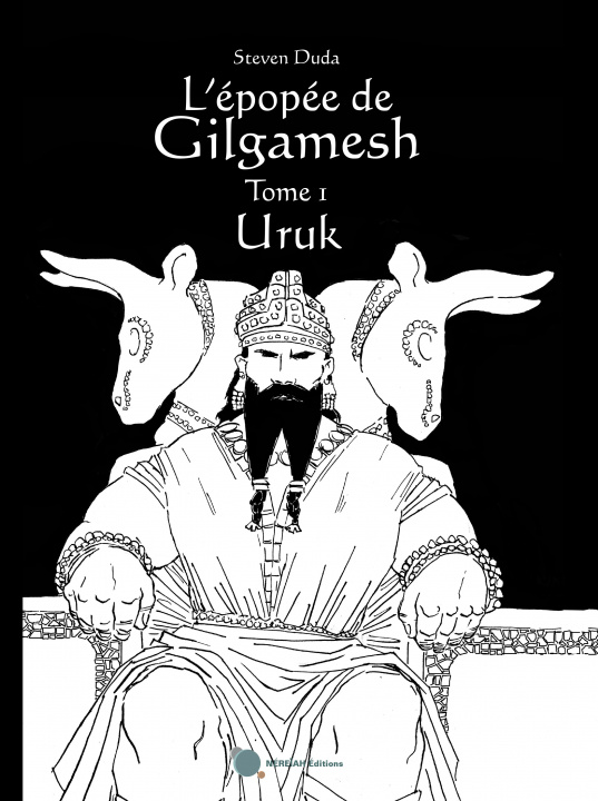 Carte L'épopée de Gilgamesh - Tome 1 : Uruk Steven