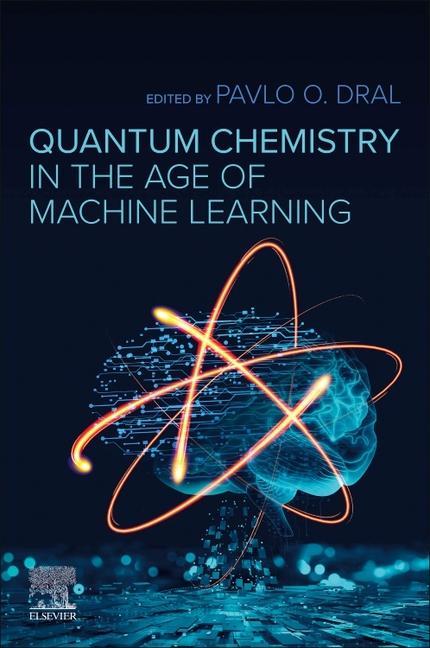 Könyv Quantum Chemistry in the Age of Machine Learning Pavlo Dral
