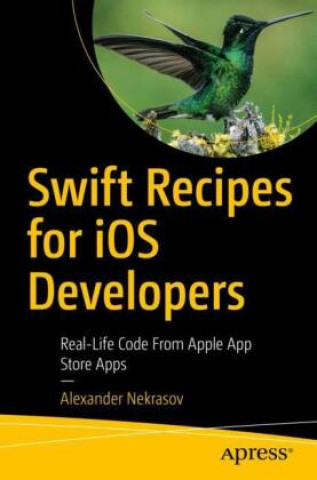 Kniha Swift Recipes for iOS Developers Alexander Nekrasov