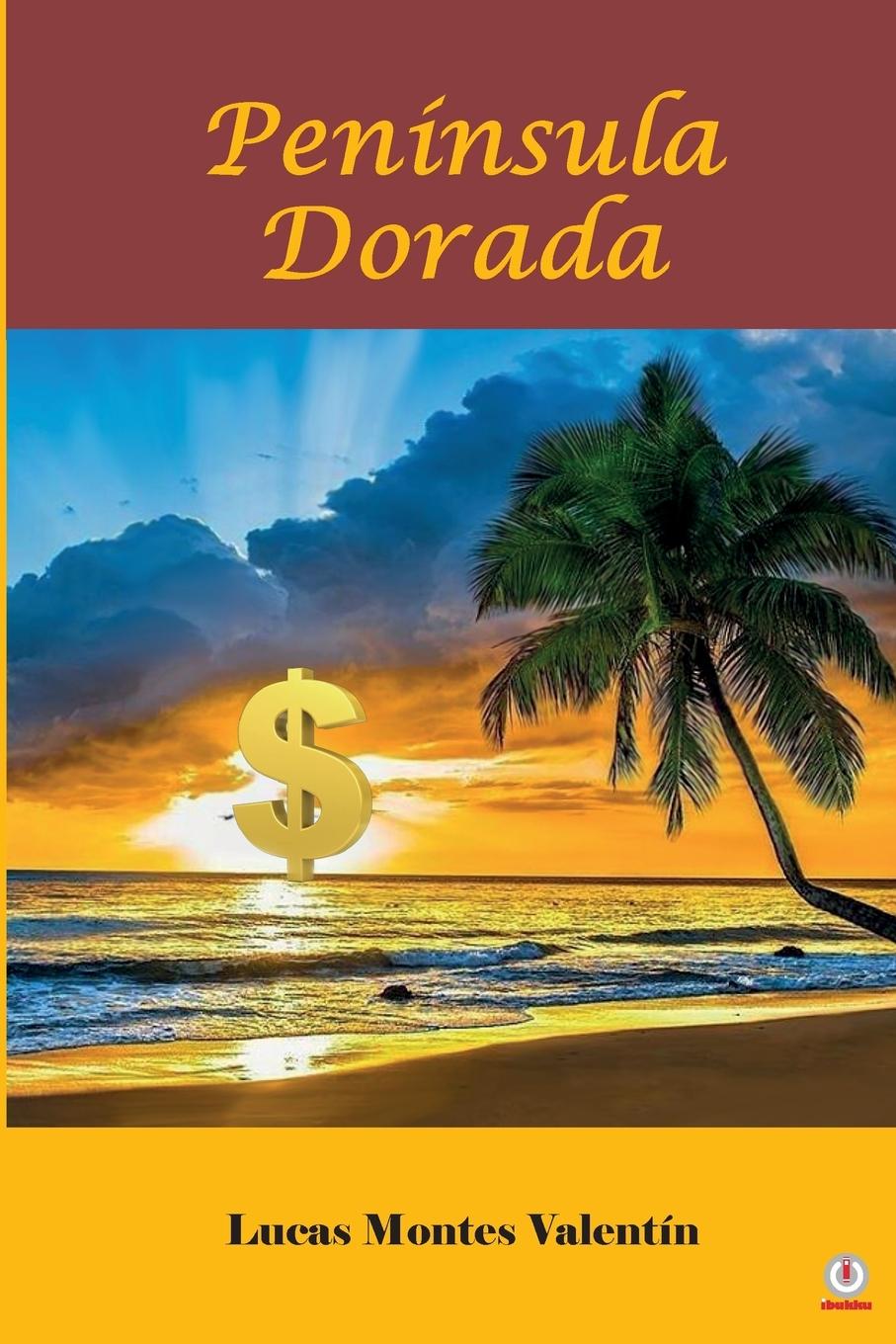 Knjiga Peninsula dorada Lucas Montes Valentín
