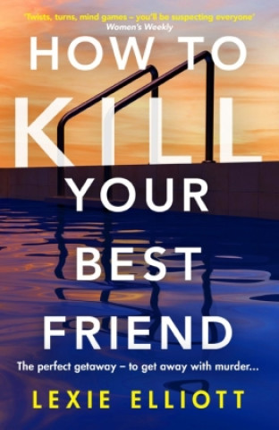 Книга How to Kill Your Best Friend 