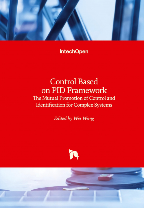 Knjiga Control Based on PID Framework Wei Wang