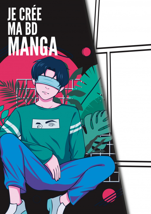 Книга Je Crée Ma Bande Dessinée Manga 