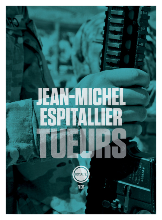 Knjiga Tueurs ESPITALLIER JEAN-MICHEL