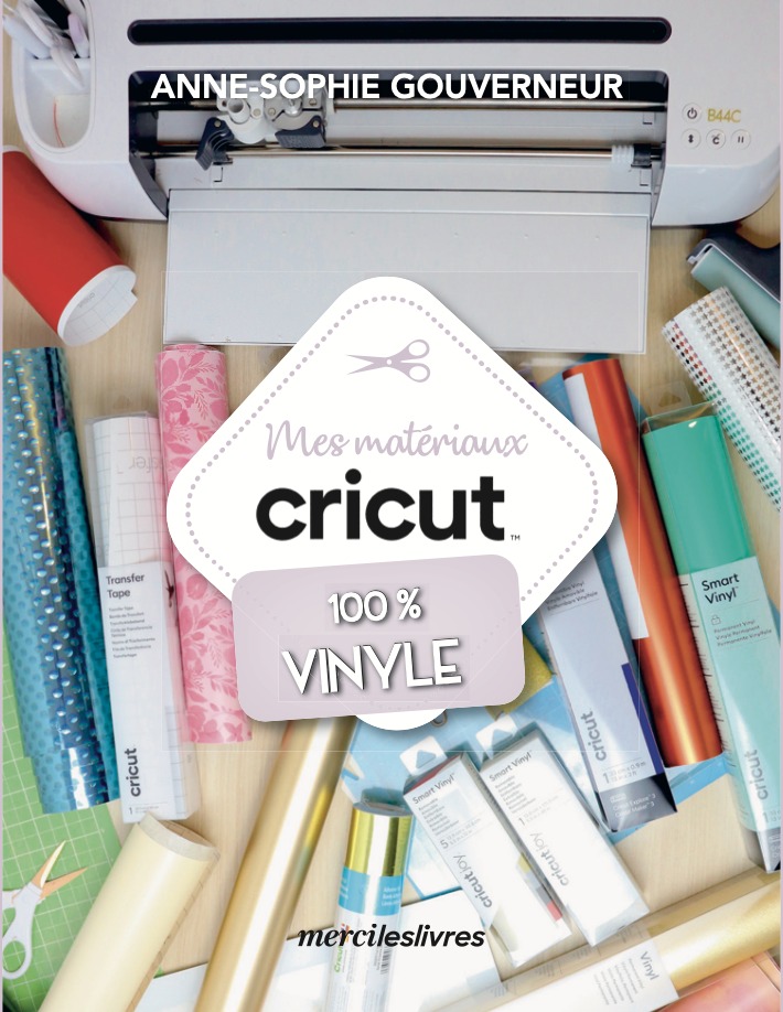 Kniha Mes matériaux cricut - 100% vinyle Gouverneur