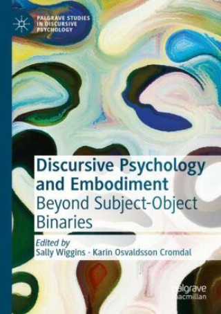 Carte Discursive Psychology and Embodiment Sally Wiggins
