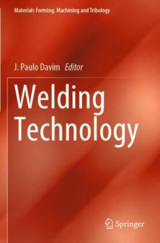 Carte Welding Technology J. Paulo Davim