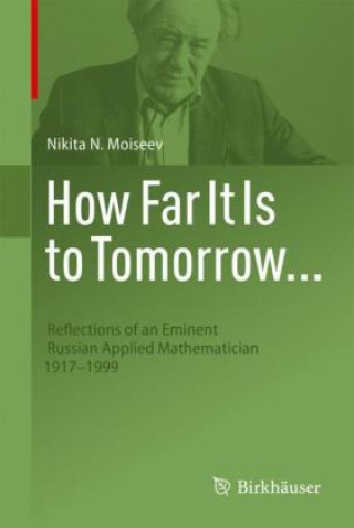 Buch How Far It Is to Tomorrow... Nikita N. Moiseev