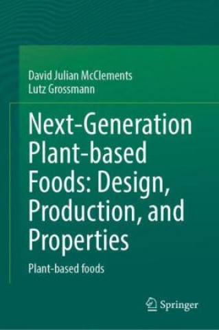 Carte Next-Generation Plant-based Foods David Julian McClements