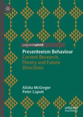 Book Presenteeism Behaviour Alisha McGregor