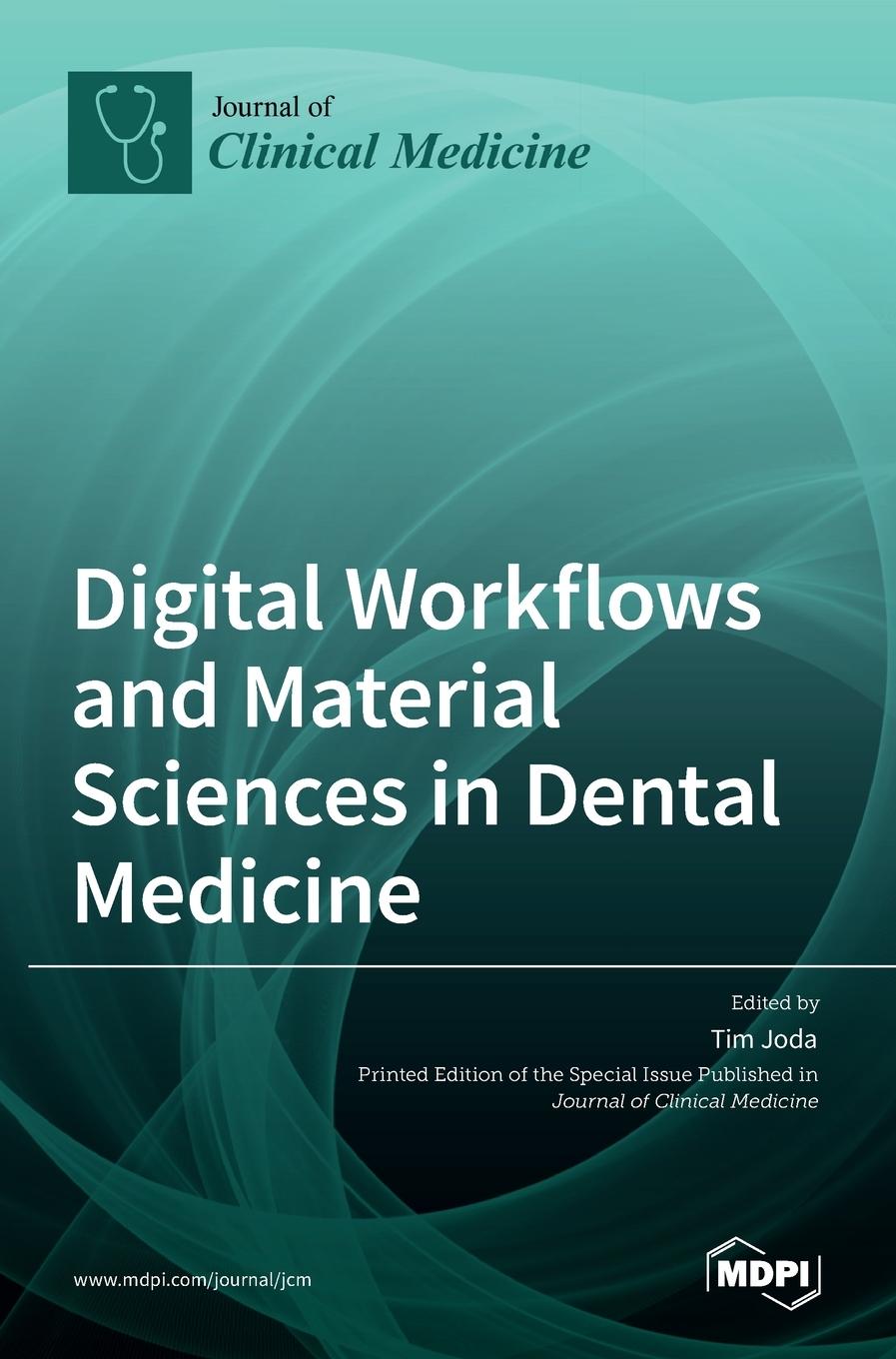 Könyv Digital Workflows and Material Sciences in Dental Medicine 