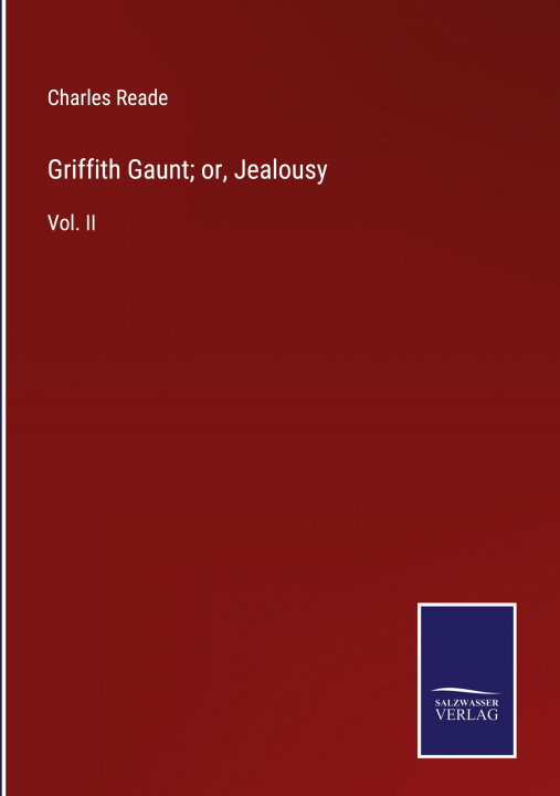 Knjiga Griffith Gaunt; or, Jealousy Charles Reade