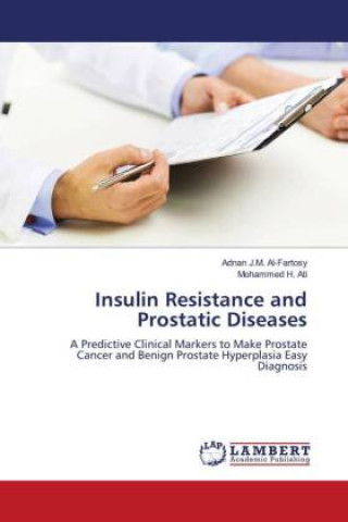Knjiga Insulin Resistance and Prostatic Diseases Mohammed H. Ati
