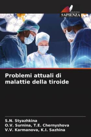 Book Problemi attuali di malattie della tiroide O. V. Surnina T. E. Chernyshova