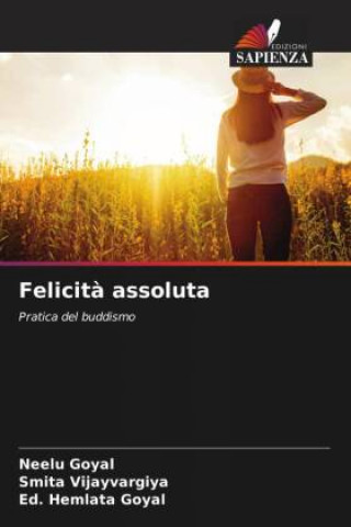 Knjiga Felicit? assoluta Smita Vijayvargiya