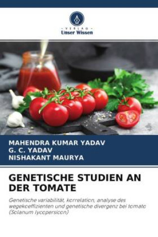 Libro GENETISCHE STUDIEN AN DER TOMATE G. C. Yadav