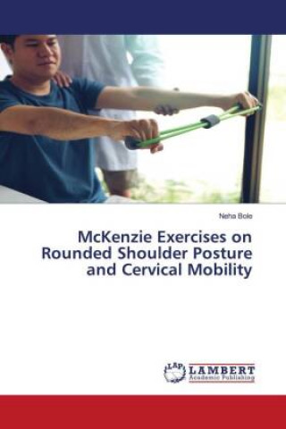 Kniha McKenzie Exercises on Rounded Shoulder Posture and Cervical Mobility 